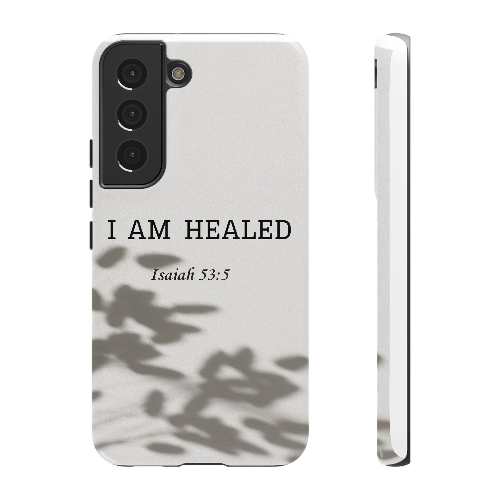 Phone Case — “I Am Healed” Isaiah 53:5 Christian Protective Cover