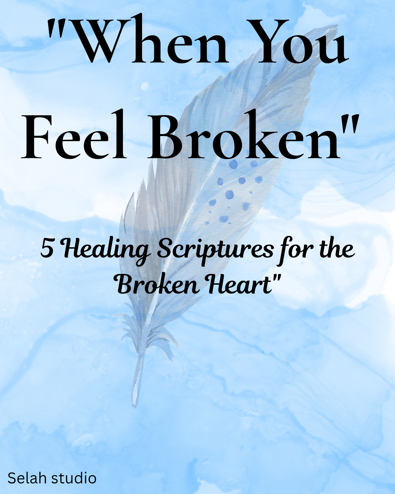 "When You Feel Broken" 🕊️