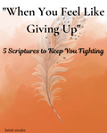 "WHEN YOU FEEL LIKE GIVING UP"